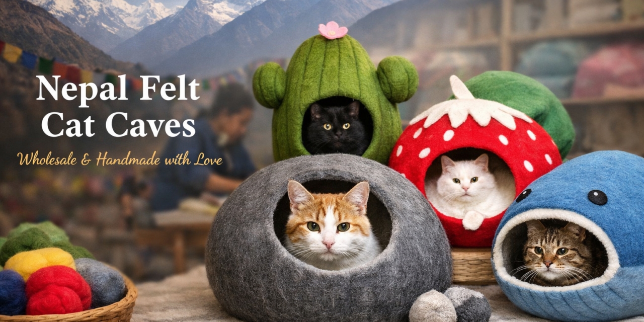 Felt Cat Caves from Nepal: Handmade Comfort for Modern Pets